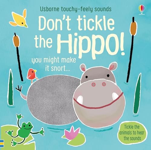 Don tickle the hippo - the,