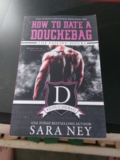 The Failing Hours: How to Date a Douchebag by Sara Ney (Paperback, 2017)