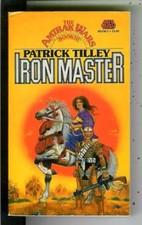 IRON MASTER by Tilley, Baen