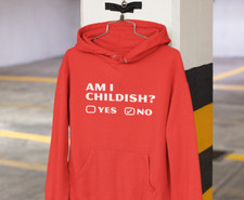 Am I Childish Hoodie Funny