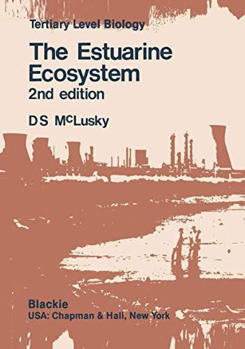 The estuarine ecosystem - the,