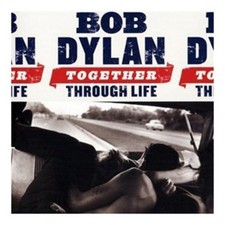 Bob Dylan: Together Through