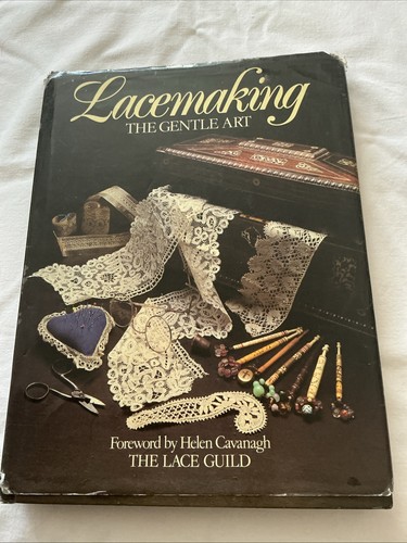 Lacemaking the gentle - the, art