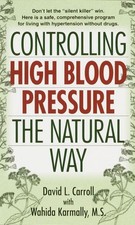 Controlling high blood pressure the natural way (Paperback) - FREE Shipping