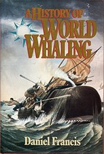 A History of World Whaling -