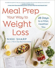 Meal Prep Your Way to Weight Loss: 28 Days to a Fitter, Healthie