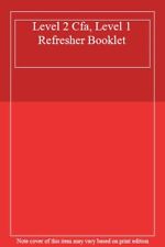 Level 2 Cfa, Level 1 Refresher Booklet,