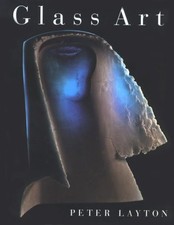 GLASS ART By Peter Layton -