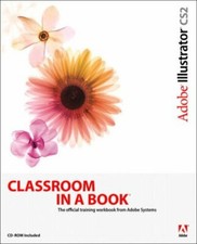 Adobe Illustrator CS2: Classroom in a book By . Adobe Creative  .9780321321831