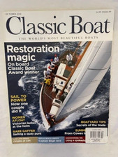 CLASSIC BOAT - OCT 2018 - RESTORATION MAGIC - SAIL TO POWER - RARE GAFFER