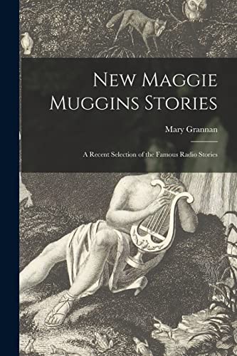 New maggie muggins - maggie, stories:
