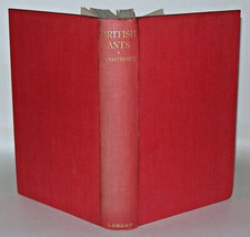 British Ants, Their Life History & Classification, HB, Donisthorpe, 2nd Ed, 1927