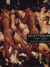 Scottish Art, 1460-2000 - Macmillan, Duncan