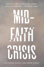 Mid-Faith Crisis: Finding a