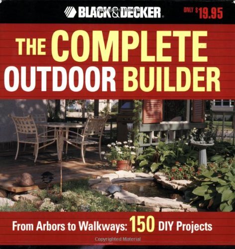The complete outdoor builder - the,