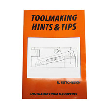 Toolmaking Hints And Tips Book