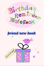 Bithday reminder notebook - bithday,