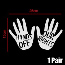 Car Sticker Hands Off Our