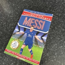 Messi: from the Playground to the Pitch by Matt Oldfield and Tom Oldfield (2017