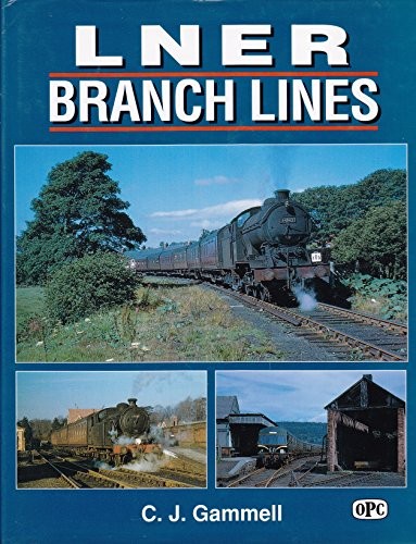 Lner branch lines gammell - lines,