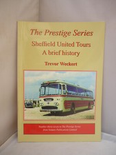 Sheffield United Tours -  No. 37 (Prestige Series) by Trevor Weckert Pb 2007