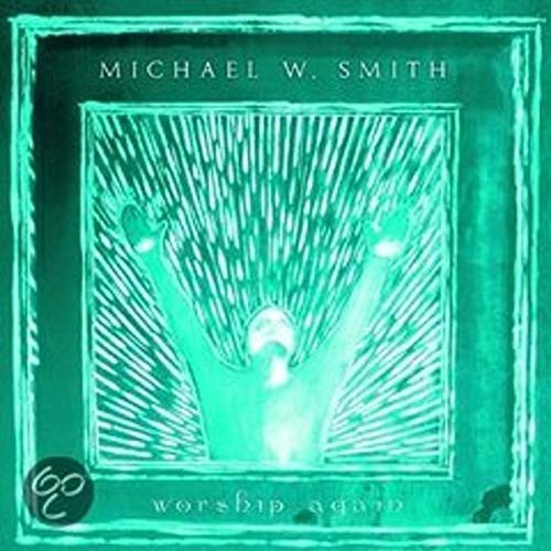 Worship again smith michael - -, smith,