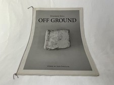 Off Ground - 25 Photographs on Newspaper Stock | Stephen Gill 2011/Signed.