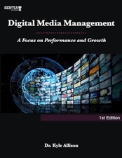 Digital Media Management: A Focus on Performance and Growth (Digi