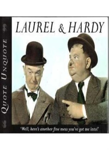 Laurel hardy quote unquote - &,