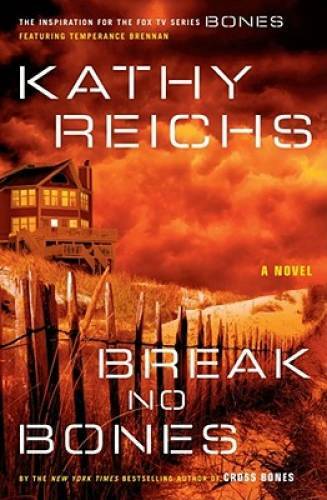 Break bones a novel - no, bones: