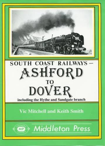 Ashford dover south - ashford, coast
