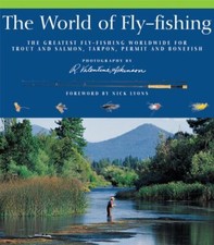 The World of Fly-fishing: The Greatest Fly-fishing Worldwide for
