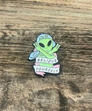 Alien Pin Badge Believe Yourself Brooch