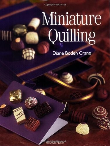 Miniature quilling diane boden - miniature, quilling-diane