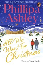 Ashley, Phillipa : All We Want