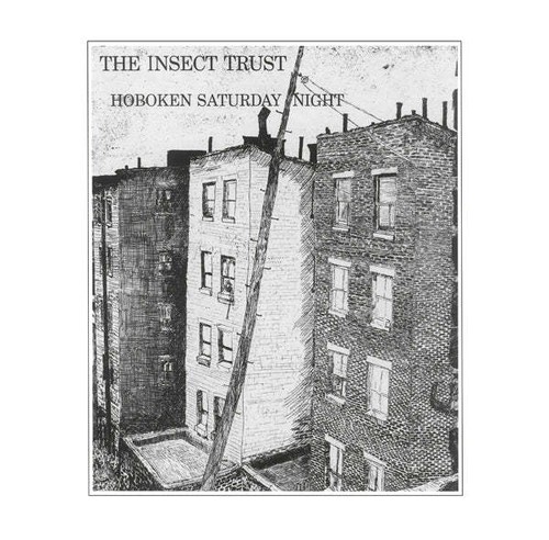 The insect trust hoboken - the,