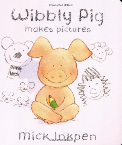 Wibbly pig makes - pig, pictures-mick