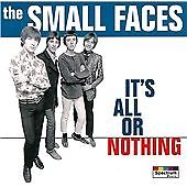 Small Faces : It's All Or