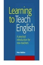 Learning to Teach English: A
