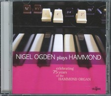NIGEL OGDEN - Plays Hammond B3 (Celebrating 75 Years...) CD [MINT]