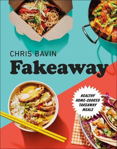 Fakeaway healthy home cooked - fakeaway:, home-cooked