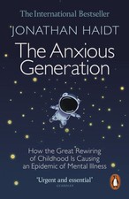 The Anxious Generation by Jonathan Haidt Paperback