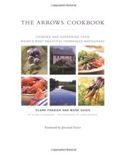 The Arrows Cookbook: Cooking and Gar..., Alexander, Max