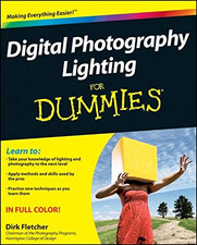 Digital Photography Lighting For Dummies (For Dummies Series) - Fletcher, Dirk