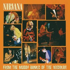 Nirvana from the muddy banks - from,