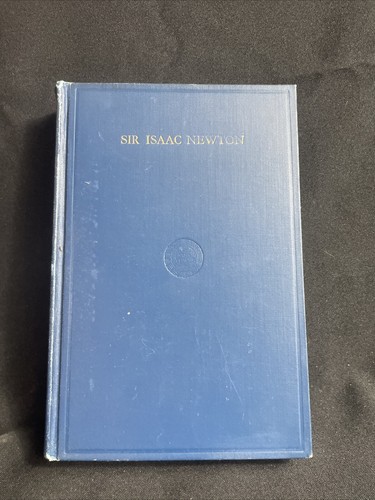 Sir isaac newton - sir, 1727-1927