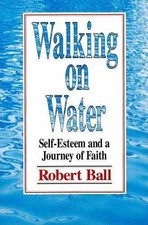 Walking on Water: Self-Esteem