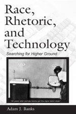 Race, Rhetoric, and Technology: Searching for H, Banks Hardcover..