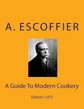 Escoffier: A Guide To Modern