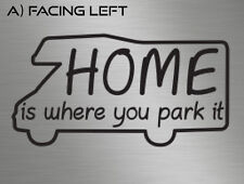 Motorhome home is where you park it Funny Vinyl Window Stickers Decals Camper